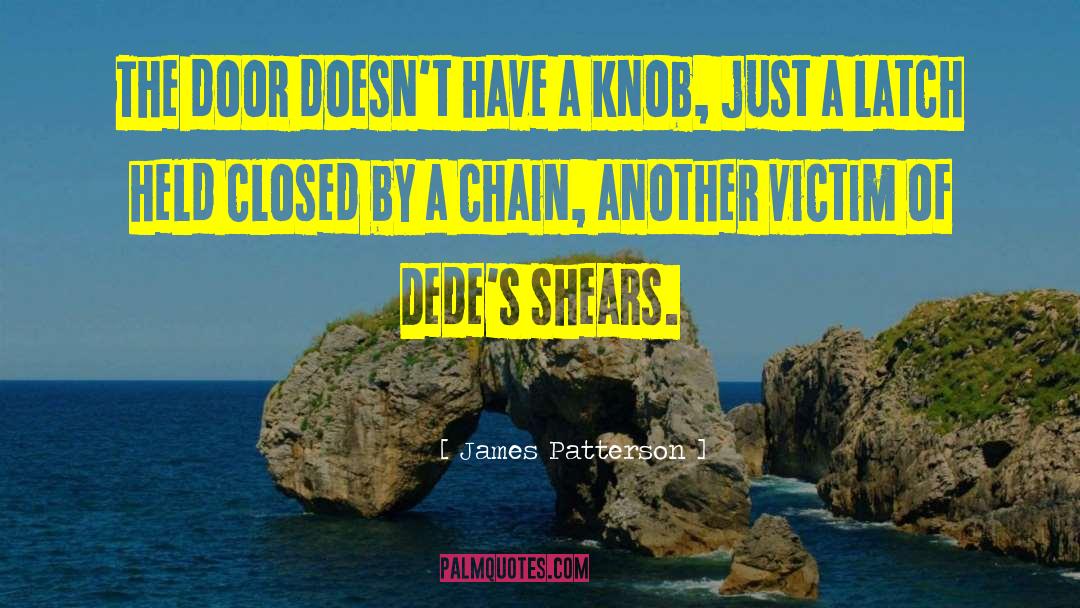 Chain Of Events quotes by James Patterson