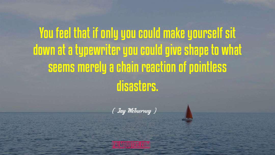 Chain Reactions quotes by Jay McInerney
