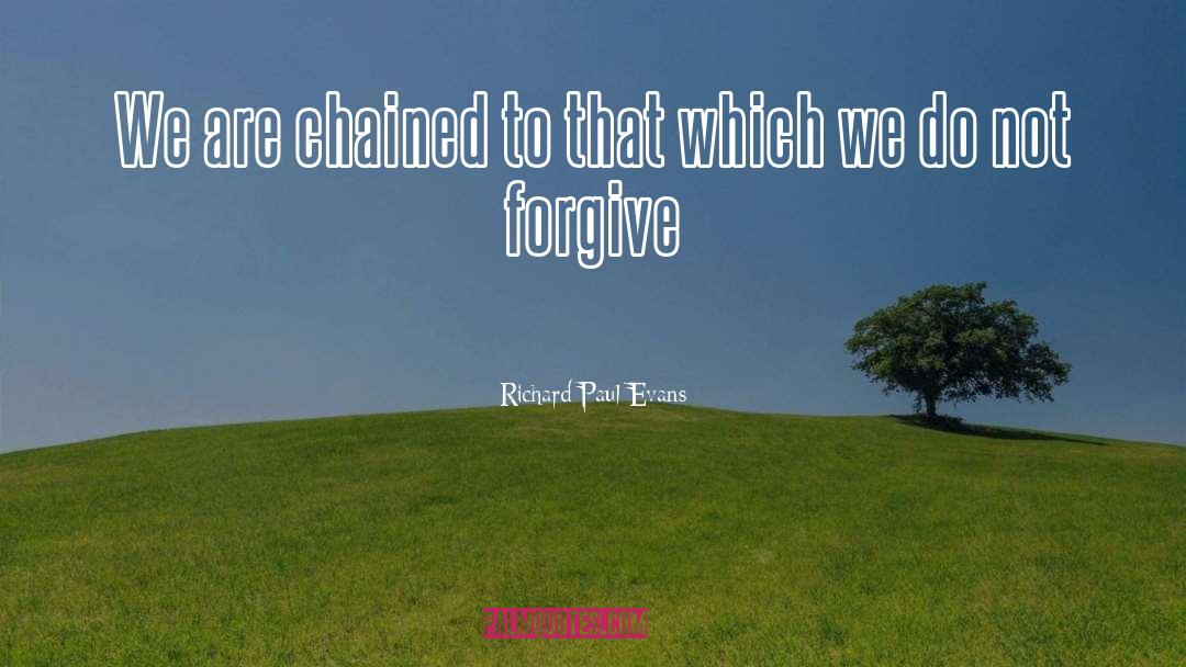 Chained quotes by Richard Paul Evans