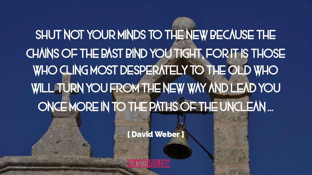 Chains quotes by David Weber