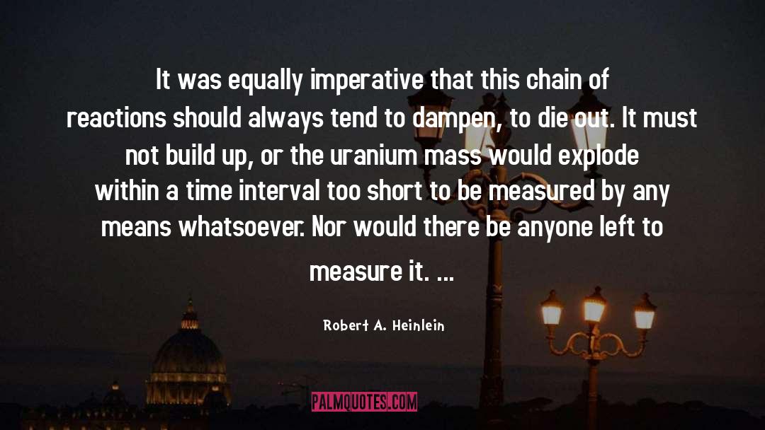 Chains quotes by Robert A. Heinlein