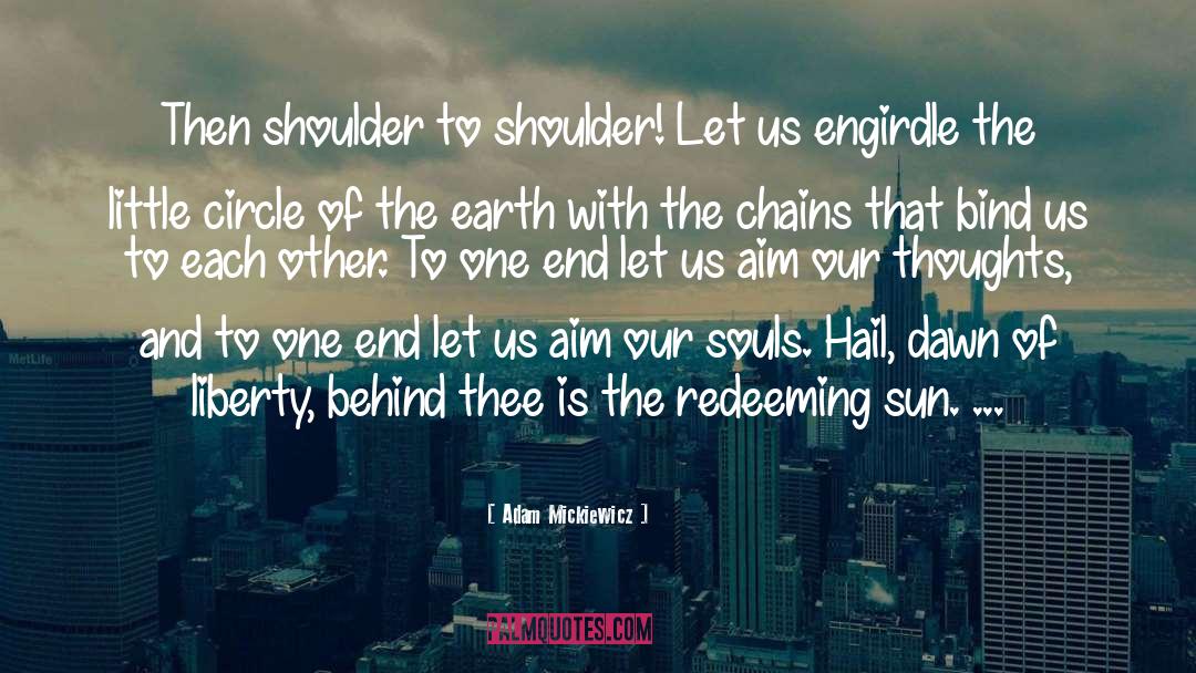 Chains That Bind quotes by Adam Mickiewicz