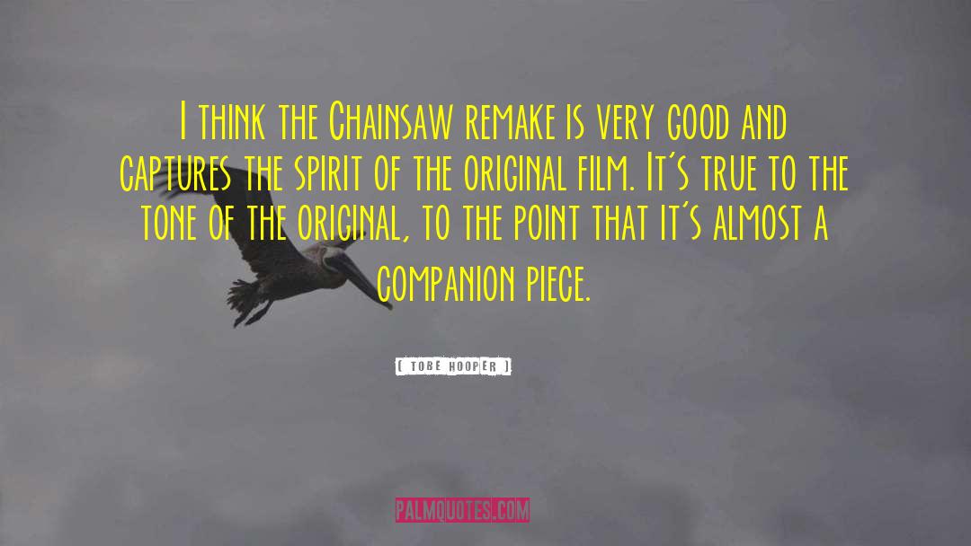 Chainsaw quotes by Tobe Hooper