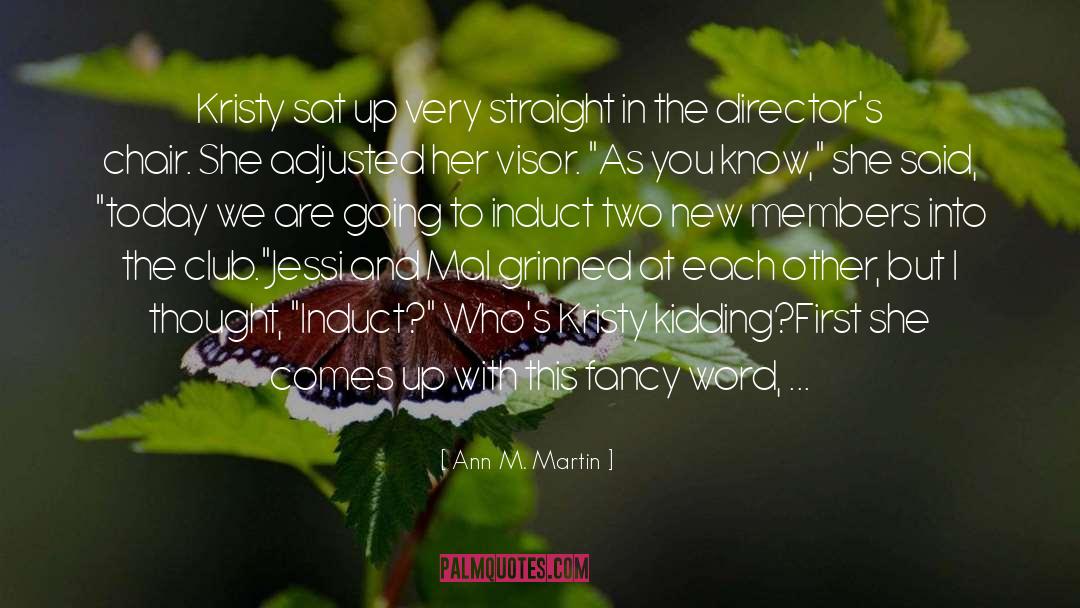 Chair At quotes by Ann M. Martin