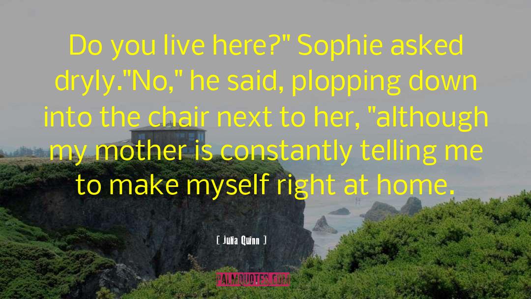 Chair At quotes by Julia Quinn