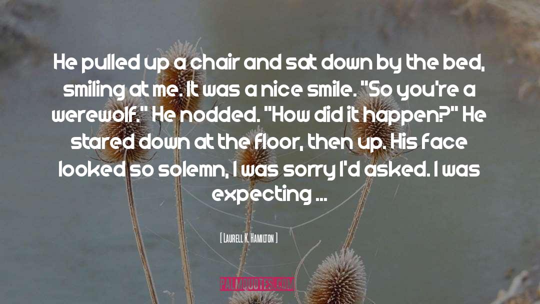 Chair quotes by Laurell K. Hamilton