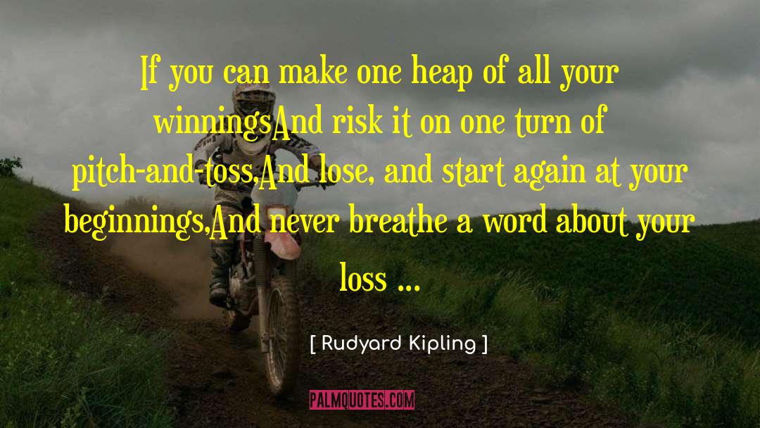 Chairing A Aa Meeting About Loss quotes by Rudyard Kipling