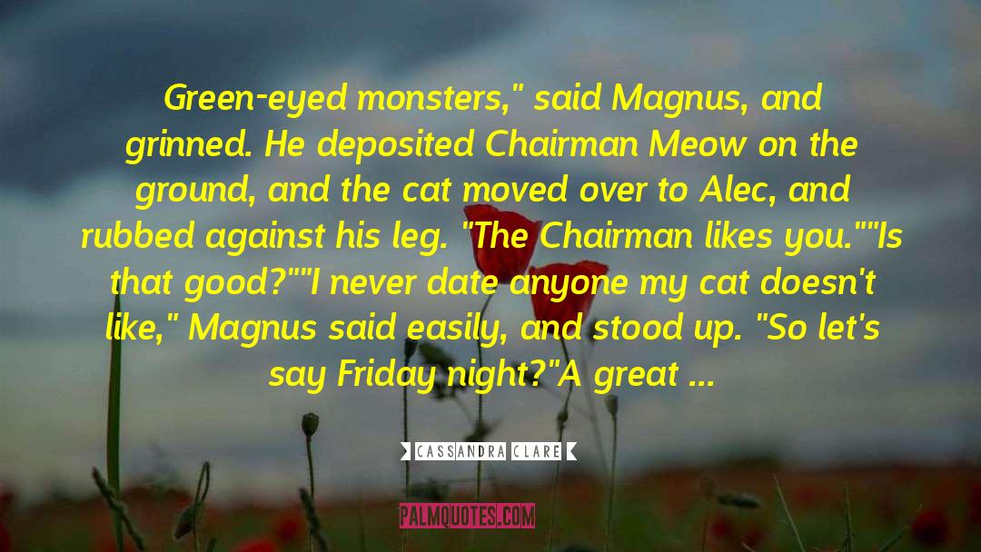 Chairman Meow quotes by Cassandra Clare