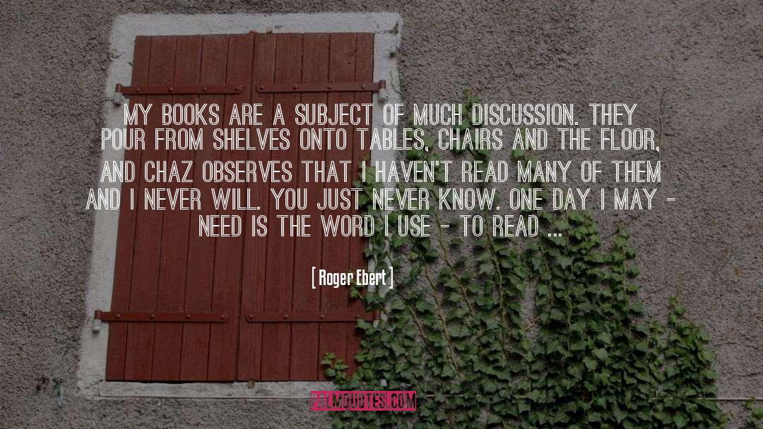 Chairs quotes by Roger Ebert