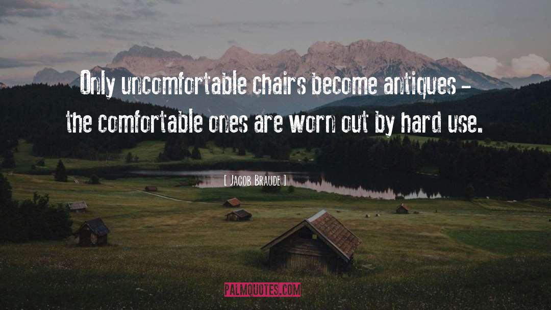Chairs quotes by Jacob Braude