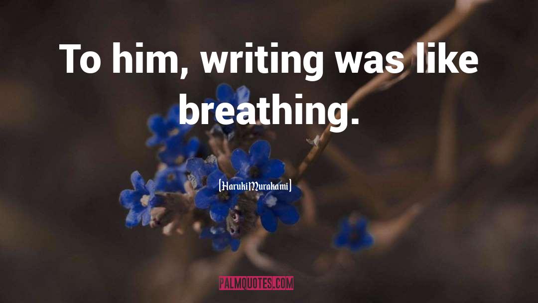 Chaitow Breathing quotes by Haruki Murakami
