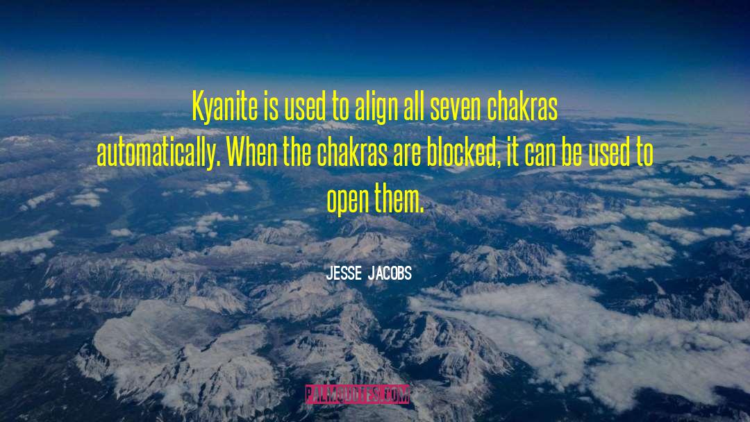 Chakras quotes by Jesse Jacobs
