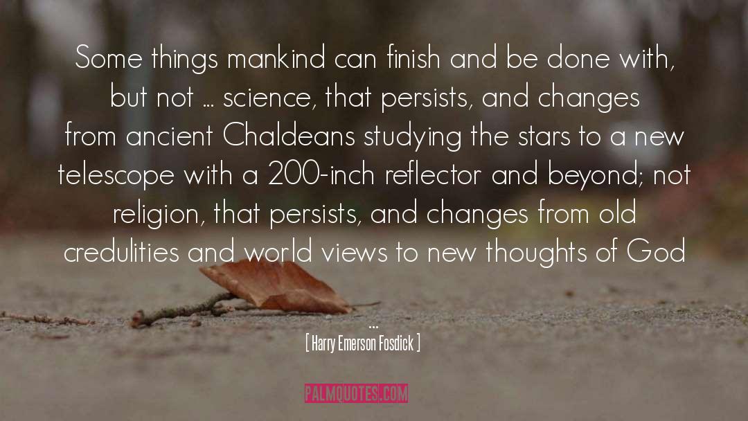 Chaldeans quotes by Harry Emerson Fosdick