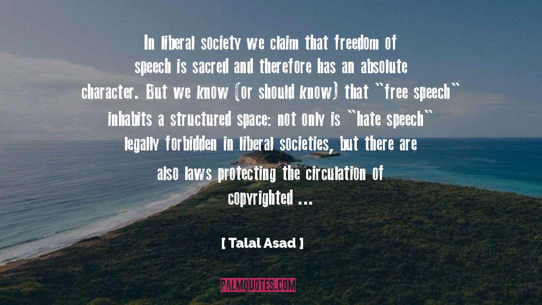 Challenge Hate Speech quotes by Talal Asad