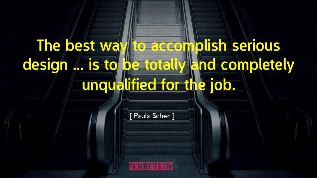 Challenge Inspiration Motivation quotes by Paula Scher