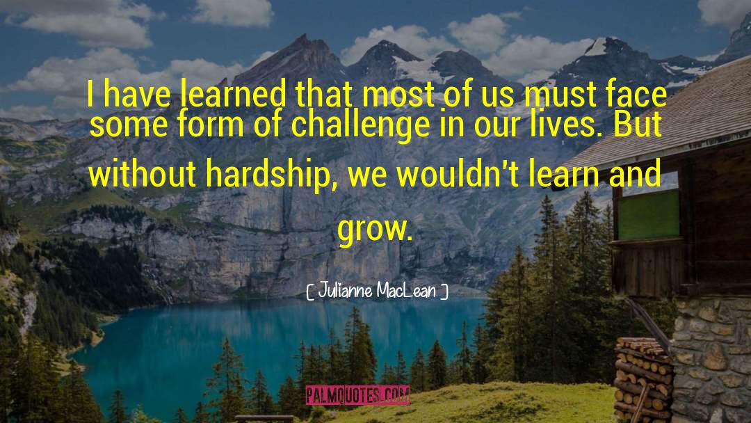 Challenge Others quotes by Julianne MacLean