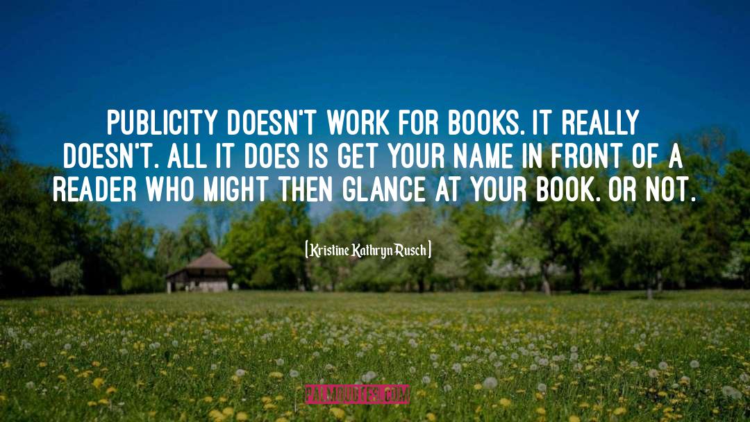 Challenged Books quotes by Kristine Kathryn Rusch
