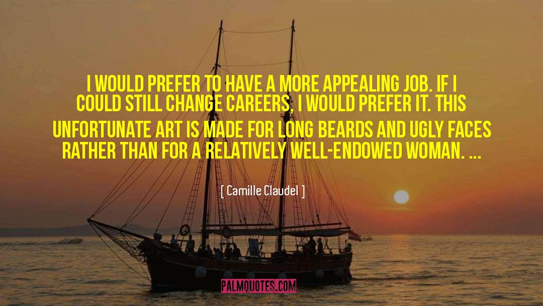 Challenges And Change quotes by Camille Claudel