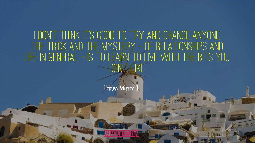 Challenges And Change quotes by Helen Mirren