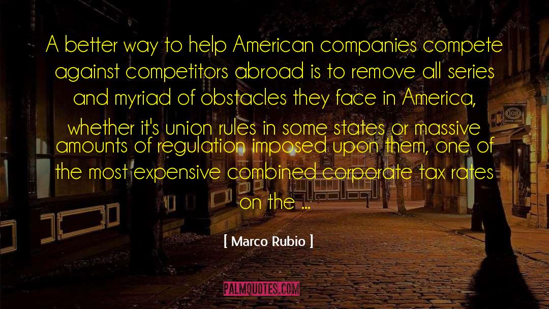 Challenges And Obstacles quotes by Marco Rubio