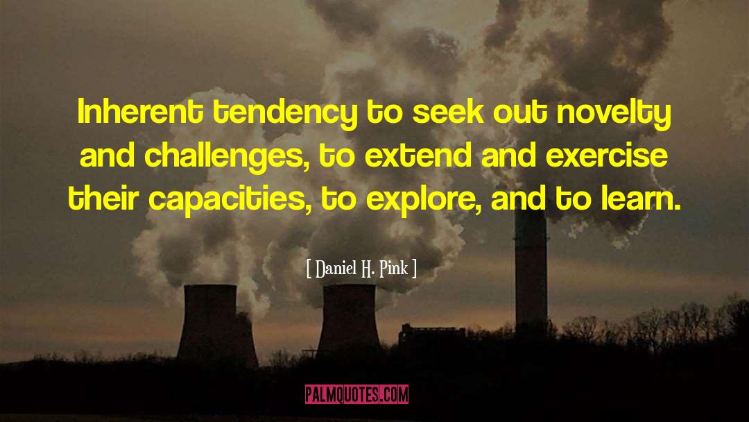 Challenges Globally quotes by Daniel H. Pink
