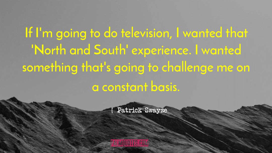 Challenges Globally quotes by Patrick Swayze