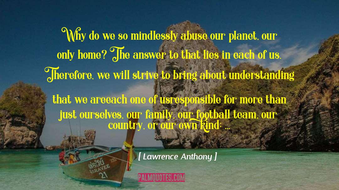 Challenges In Life quotes by Lawrence Anthony