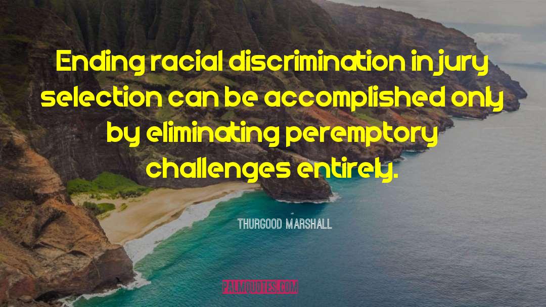 Challenges In Translation quotes by Thurgood Marshall