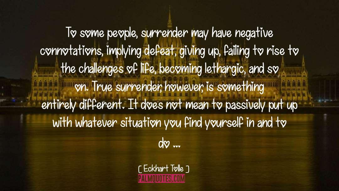 Challenges Of Life quotes by Eckhart Tolle