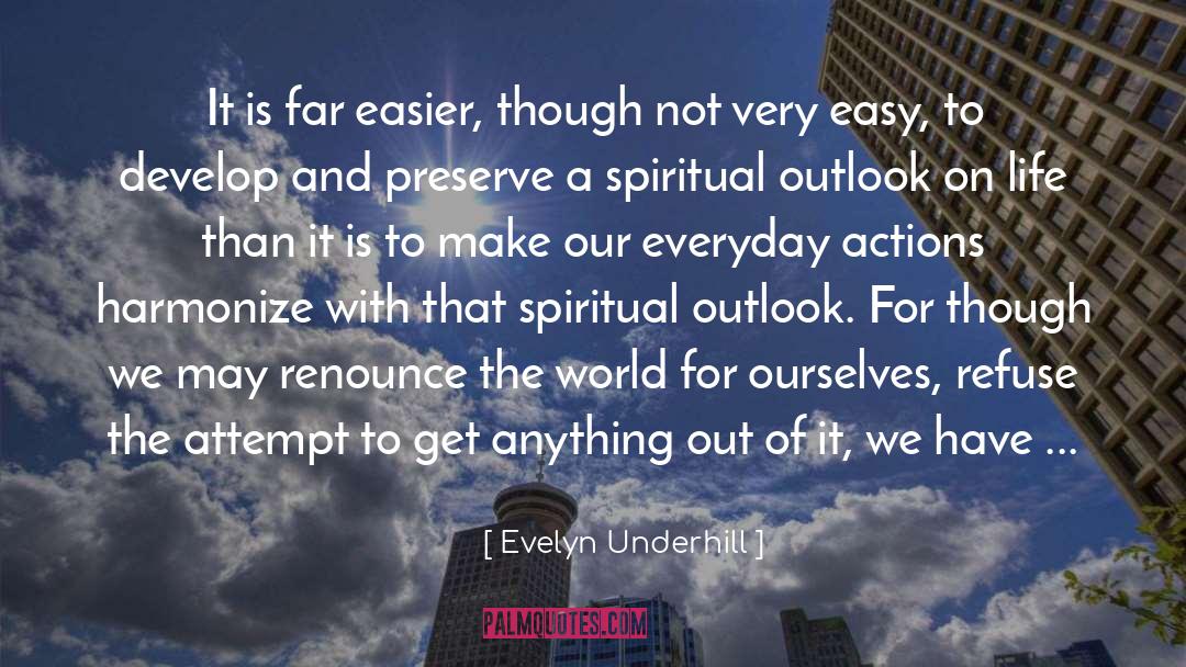 Challenges Of Life quotes by Evelyn Underhill