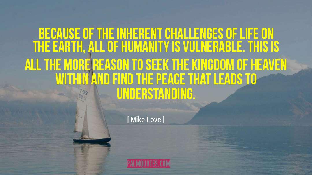 Challenges Of Life quotes by Mike Love
