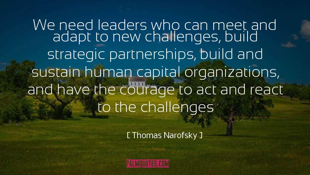 Challenges quotes by Thomas Narofsky