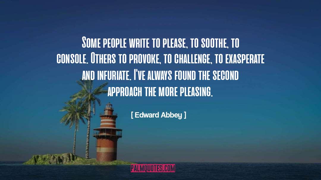 Challenges quotes by Edward Abbey