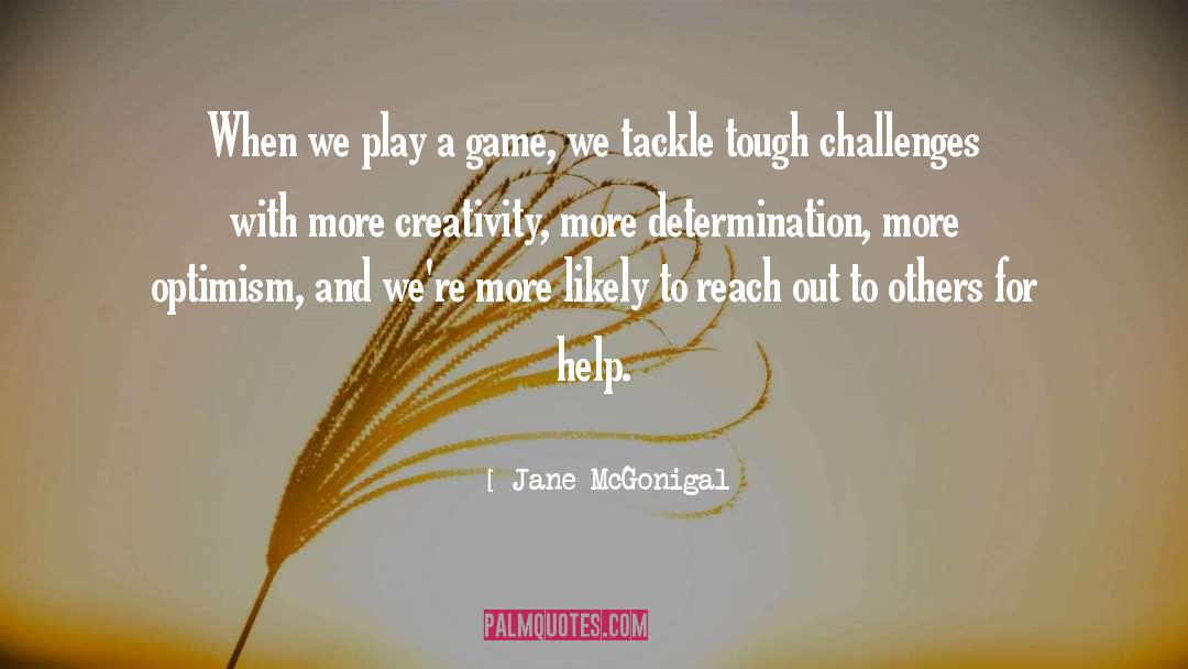 Challenges quotes by Jane McGonigal