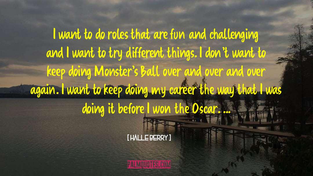 Challenges That Teenagers quotes by Halle Berry