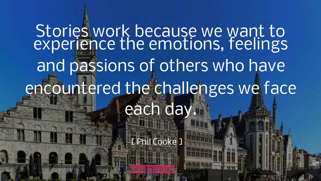 Challenges We Face quotes by Phil Cooke