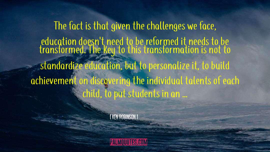 Challenges We Face quotes by Ken Robinson