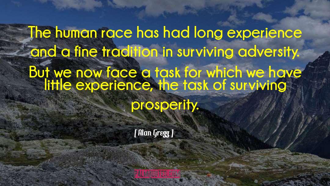 Challenges We Face quotes by Alan Gregg