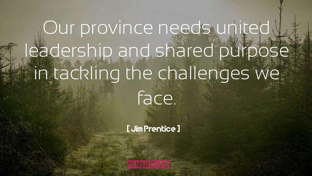 Challenges We Face quotes by Jim Prentice