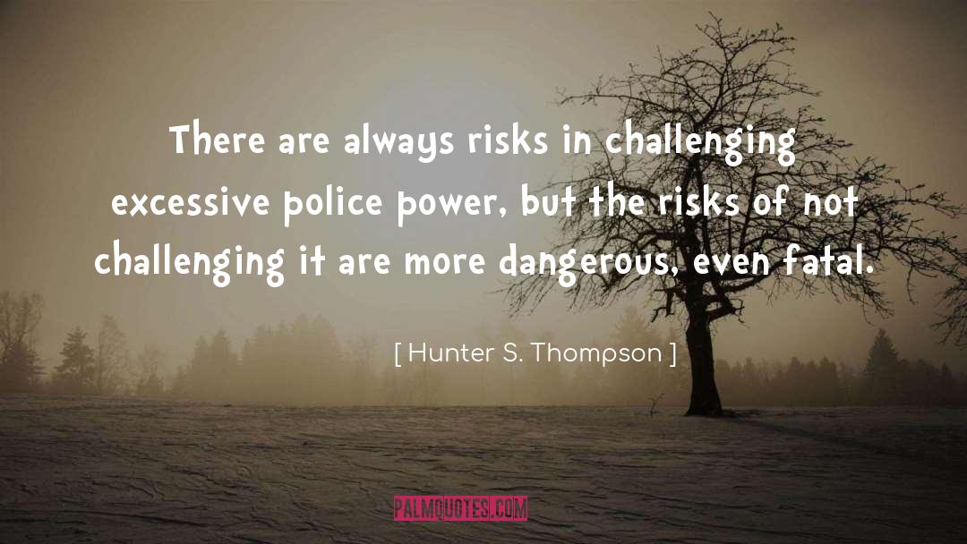 Challenging Authority quotes by Hunter S. Thompson