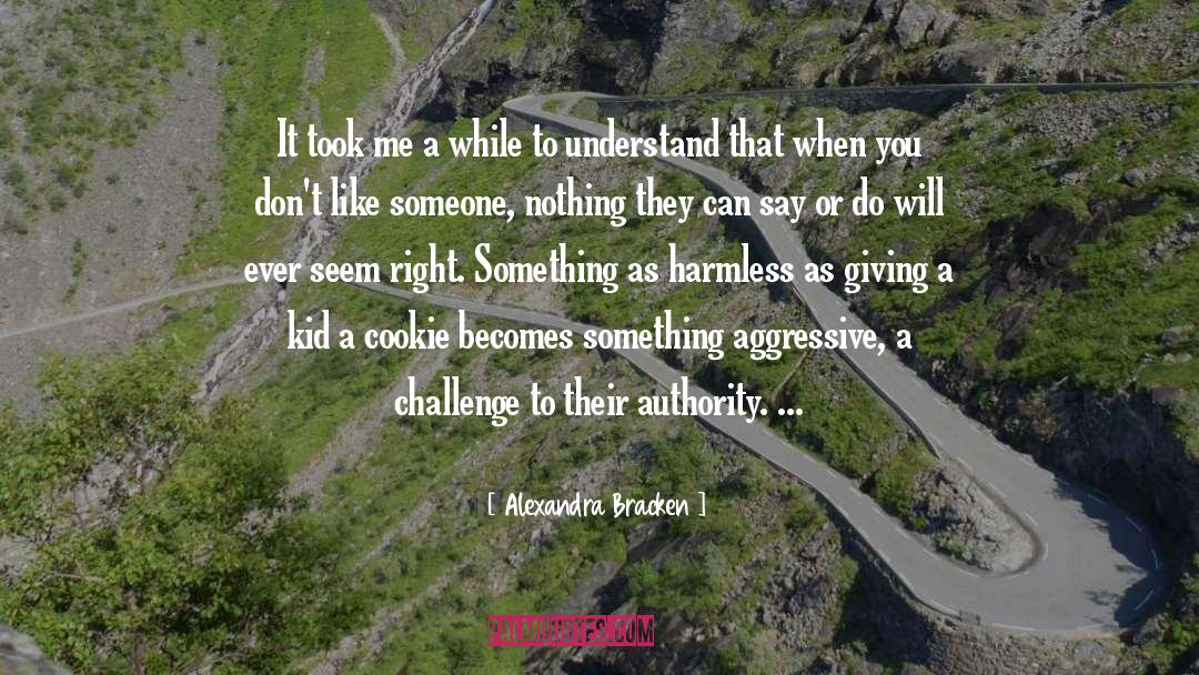 Challenging Authority quotes by Alexandra Bracken
