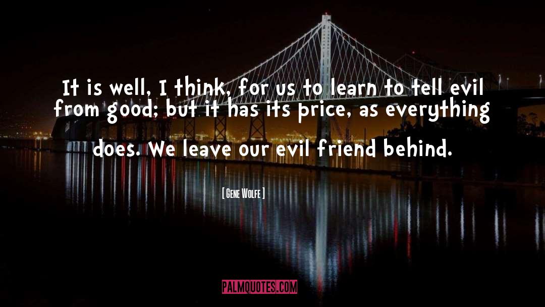 Challenging Evil quotes by Gene Wolfe