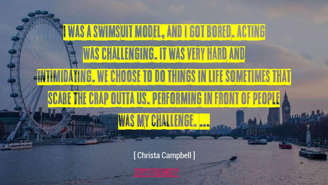 Challenging Myself quotes by Christa Campbell