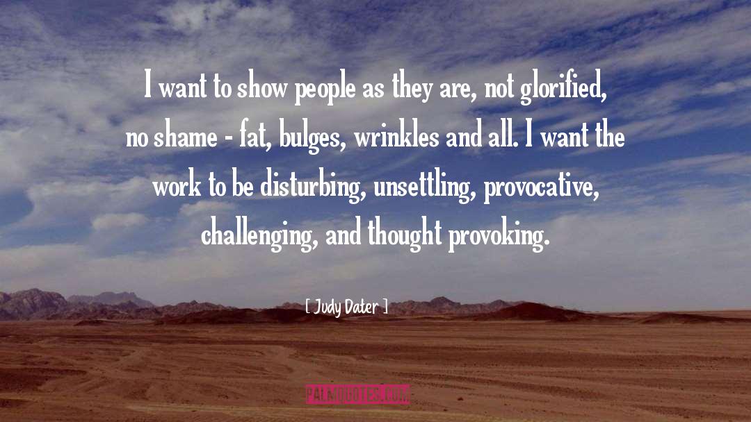 Challenging quotes by Judy Dater