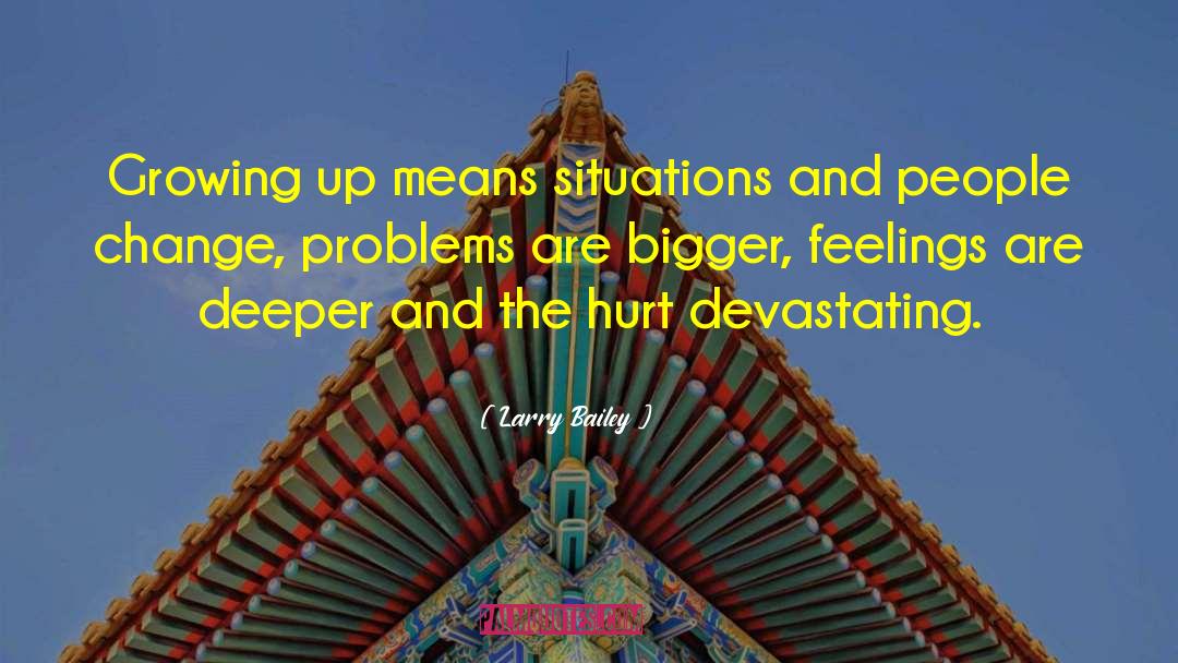 Challenging Situations quotes by Larry Bailey