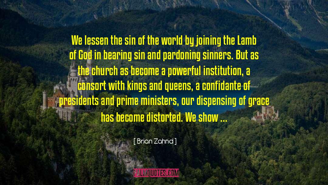 Challenging Status Quo quotes by Brian Zahnd