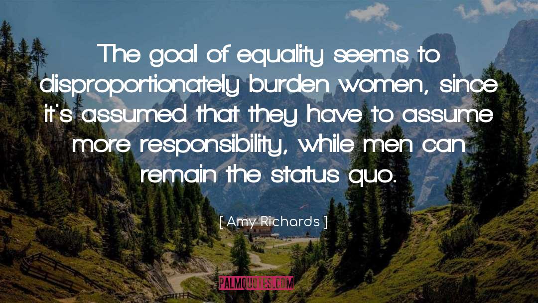 Challenging Status Quo quotes by Amy Richards