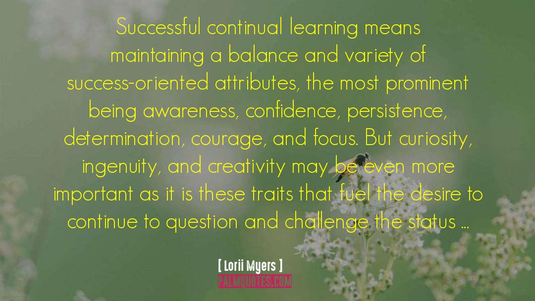 Challenging The Status Quo quotes by Lorii Myers