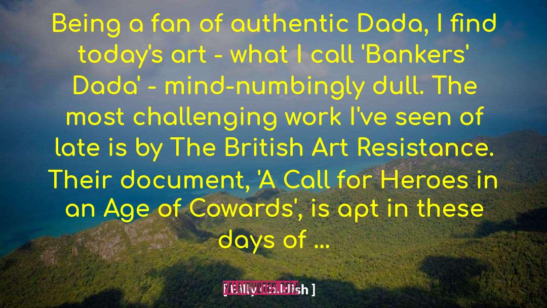 Challenging Work quotes by Billy Childish