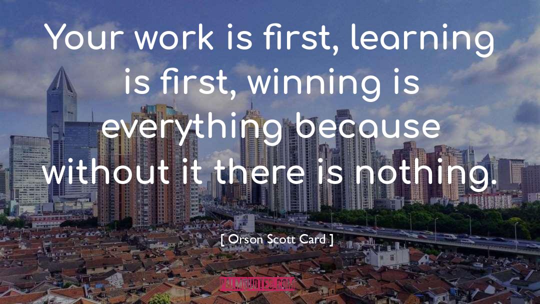 Challenging Work quotes by Orson Scott Card